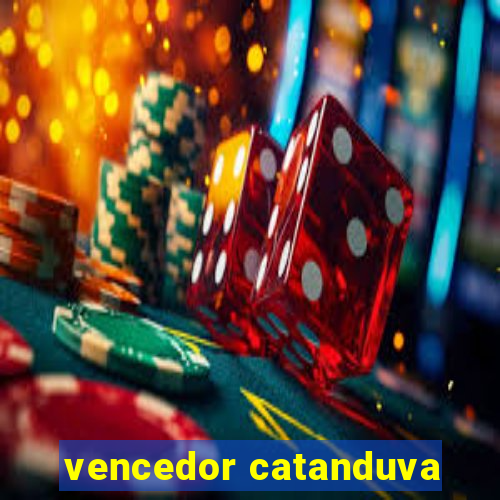 vencedor catanduva